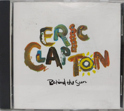 Eric Clapton  Behind The Sun Cd Made In Usa