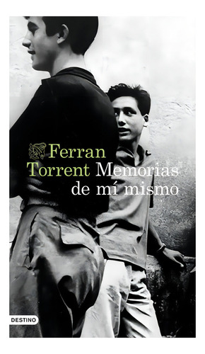 Memorias De Mi Mismo, De Torrent, Ferran. Editorial Edicione