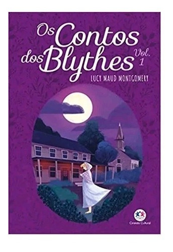 Livro Os Contos Dos Blythes - Vol 1 Lucy Maud Montgome