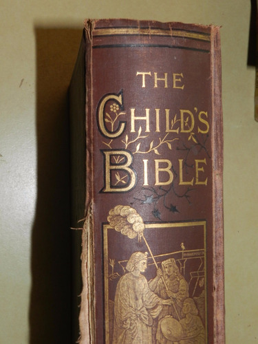 * The Child's Bible - Cassell, Petter, Galpin Co - C04 - E06