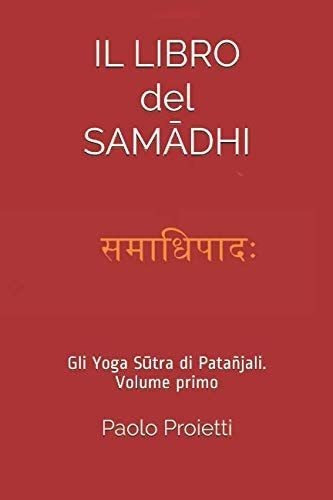 Libro: Il Libro Del Samadhi: Gli Yoga Sutra Di Patañjali. Vo