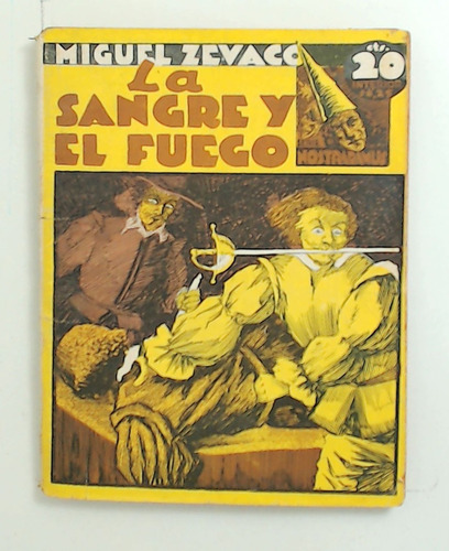 Sangre Y El Fuego, La - Zevaco, Miguel