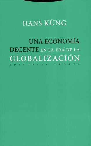 Una Economia Decente En La Era De La Globalizacion