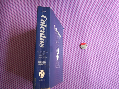 Libro: Calculus: An Intuitive And Physical Approach . Kline
