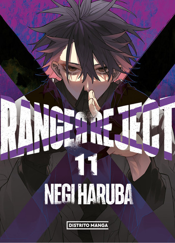 Ranger Reject #11, De Haruba, Negi., Vol. 11. Editorial Distrito Manga, Tapa Blanda, Edición 01 En Español, 2024