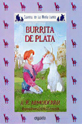 Media Lunita Nãâº 37. Burrita De Plata, De Rodríguez Almodóvar, Antonio. Editorial Algaida Editores En Español