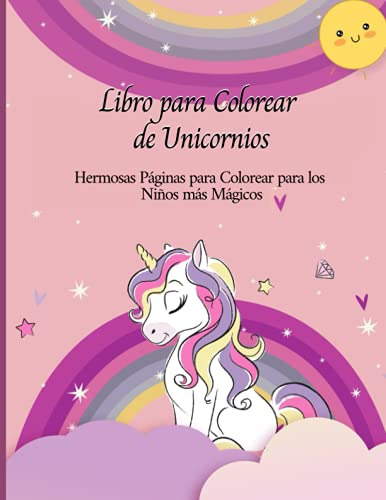 Libro Para Colorear De Unicornios: Hermosas Paginas Para Col