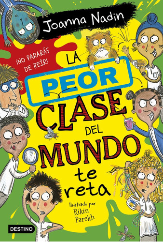 Libro La Peor Clase Del Mundo Te Reta - Joanna Nadin