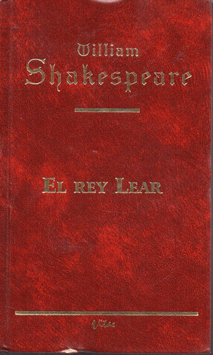 El Rey Lear - Shakespeare - Vitae               