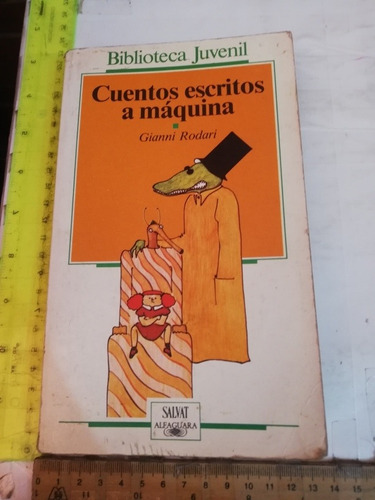 Gianni Rodari Cuentos Escritos A Máquina Salvar Alfaguara