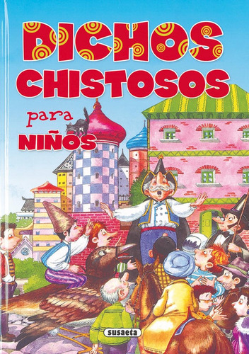 Dichos Chistosos Para Niños - Aa,vv