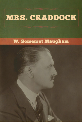 Mrs. Craddock, De Maugham, W. Somerset. Editorial Bibliotech Pr, Tapa Blanda En Inglés
