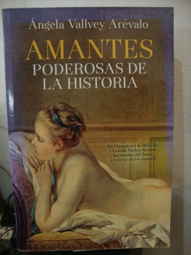 Amantes Poderosas De La Historia - Angela Vallvey Arevalo