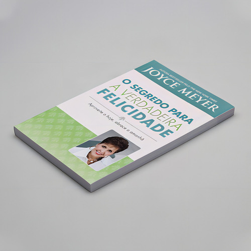 O Segredo Para A Verdadeira Felicidade - Joyce Meyer, De Joyce Meyer., Vol. 1. Editora Bello Publicacoes, Capa Mole Em Português, 2011