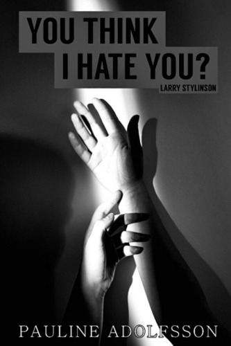 Libro:  Libro: You Think I Hate You?: Larry Stylinson