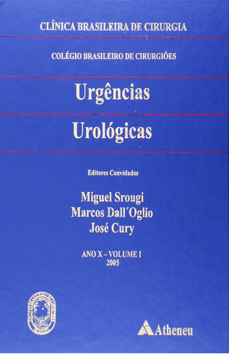 Urgências urológicas CBC - Volume 1, de Srougi, Miguel. Editora Atheneu Ltda, capa mole em português, 2010
