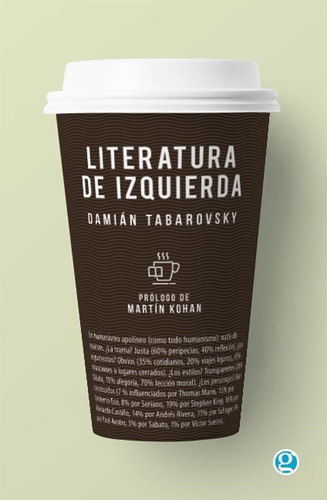 Libro Literatura De Izquierda - Tabarovsky, Damian