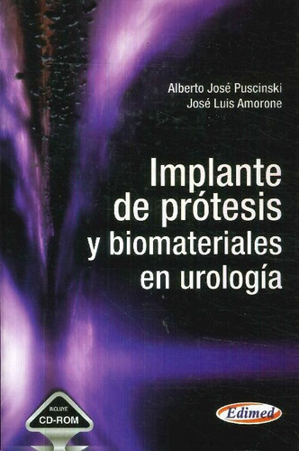 Libro Implante De Prótesis Y Biomateriales En Urología De Al