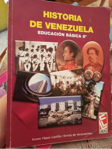 Historia De Venezuela, 2do Año, Editorial Larense