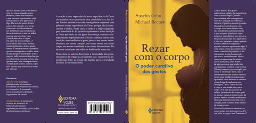 Rezar com o corpo: O poder curativo dos gestos, de Grün, Anselm. Editorial Editora Vozes Ltda., capa mole em português, 2016