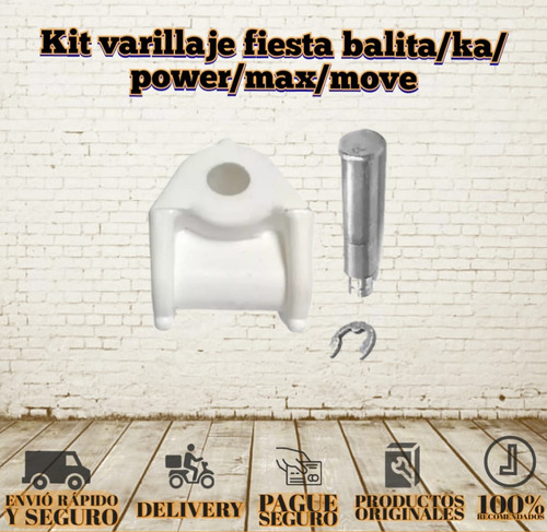 Kit Varillaje Fiesta Balita/ka/power/max/move