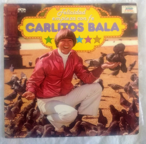 Carlitos Bala Felicidad Empieza Con Fe Vinilo Original 