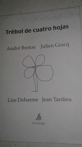 Trebol De Cuatro Hojas Andre Breton Julien Gracq