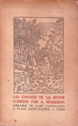 Les Enigmes De La Divine Comedie. Masseron  Alexandre