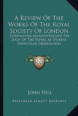 Libro A Review Of The Works Of The Royal Society Of Londo...