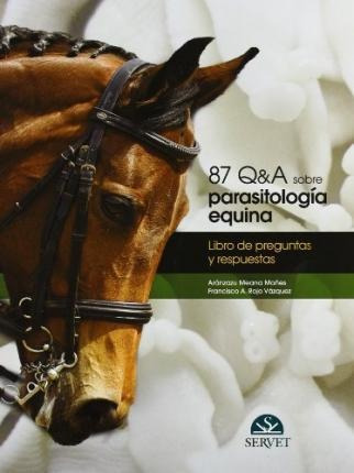 Parásitos Del Caballo : 87q And A : Libro De Preguntas Y Res