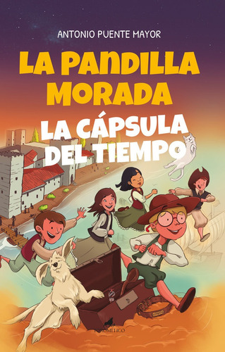 Libro La Pandilla Morada Y La Capsula Del Tiempo - Puente...