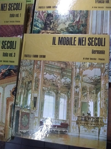 Il Mobile Nei Secoli. 9 Tomos. Gonzalez Y Palacios  (1969).