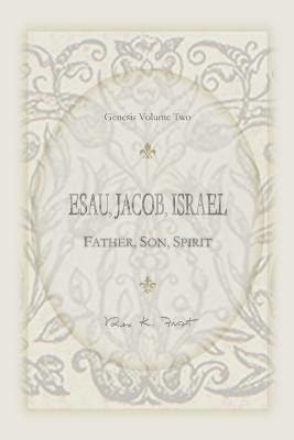 Libro Esau, Jacob, Israel: Father, Son, Spirit - Frost, R...