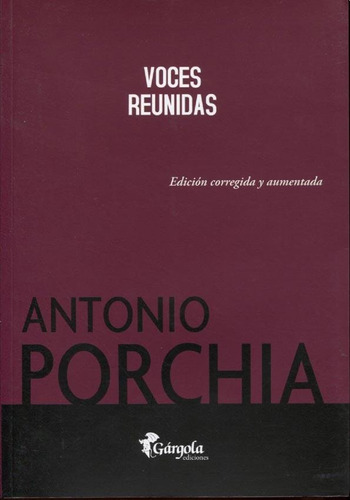 Voces Reunidas - Antonio Porchia