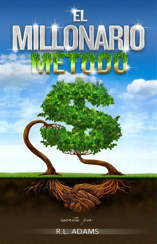 El Millonario M Todo, De R L Adams. Editorial Createspace Independent Publishing Platform, Tapa Blanda En Español