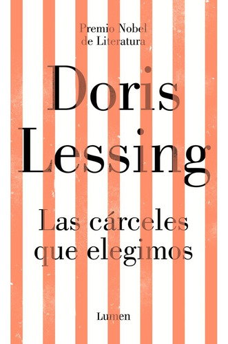 Las Carceles Que Elegimos - Doris Lessing