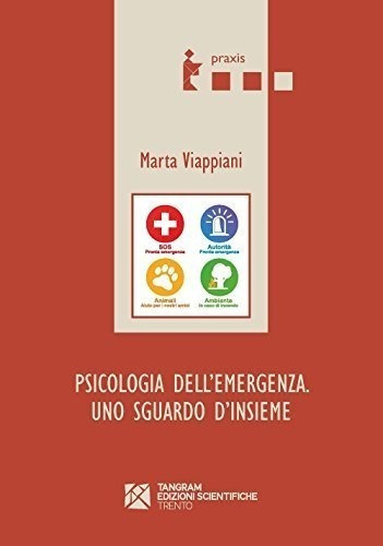 Psicologia Dellemergenza. Uno Sguardo Dinsieme : Viappiani,