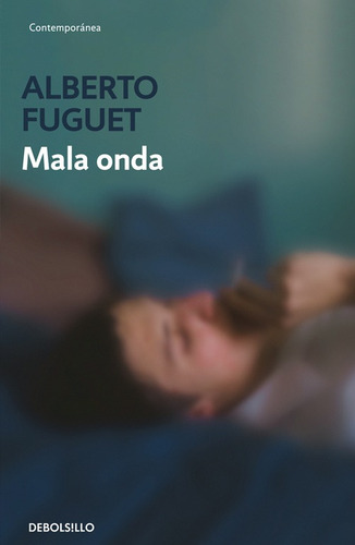 Libro Mala Onda - Alberto Fuguet