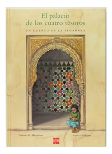 El Palacio De Los Cuatro Tesoros- Almodovar Antonio - Libro 