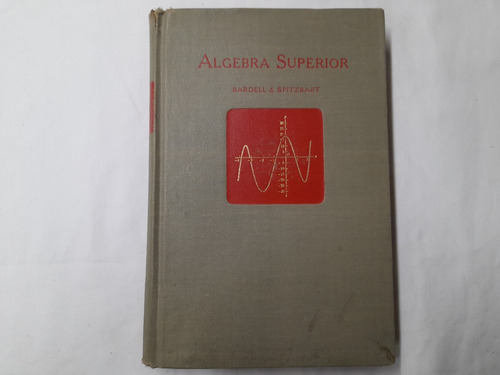 Algebra Superior Con Ejercicios Suplementarios Bardell 