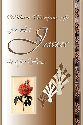 Libro Just Let Jesus Do It For You - Thompson, William, Jr.