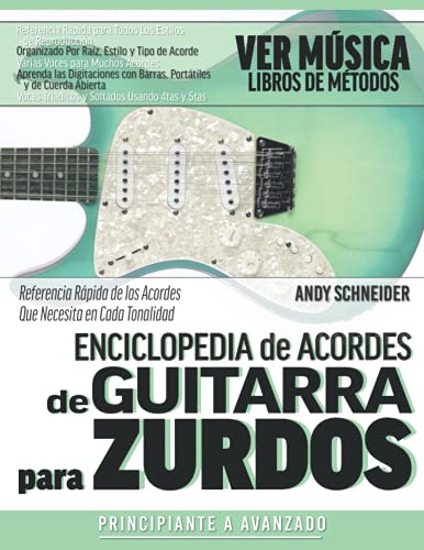 Enciclopedia De Acordes De Guitarra Para Zurdos: Referencia