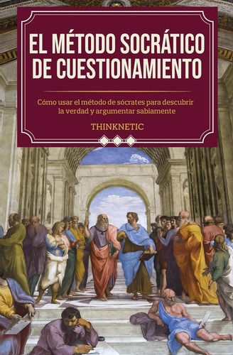 Libro: El Método Socrático De Cuestionamiento Spanish