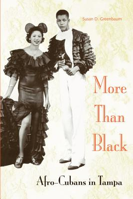 Libro More Than Black: Afro-cubans In Tampa - Greenbaum, ...