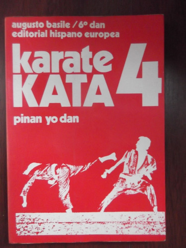 Karate Kata 4 Pinan Yo Dan Augusto Basile 6to Dan (Usado)