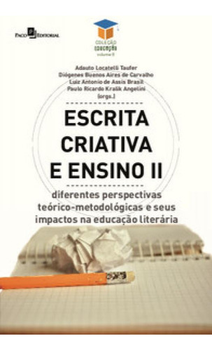 Escrita criativa e ensino II: diferentes perspectivas teóri, de SIMKA, SERGIO. Editora PACO EDITORIAL, capa mole em português