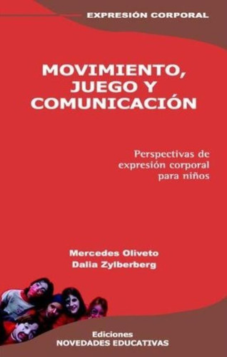 Movimiento, Juego Y Comunicacion