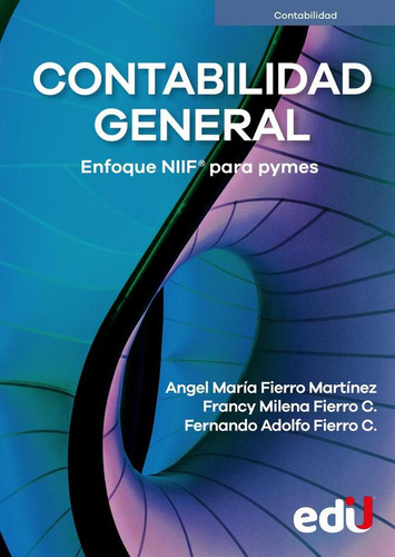 Contabilidad General, De Fernando Adolfo Fierro Cruz Y Otros