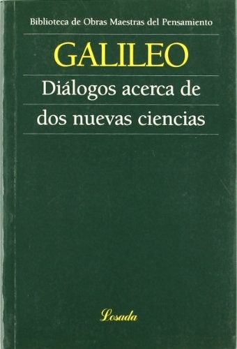 Dialogos Acerca De Dos Nuevas Ciencias.. - Galileo Galilei