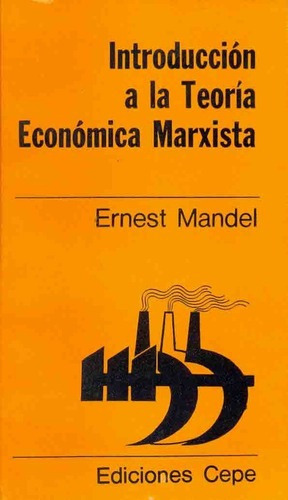 Introduccion A La Teoria Economica Marxista - Mandel